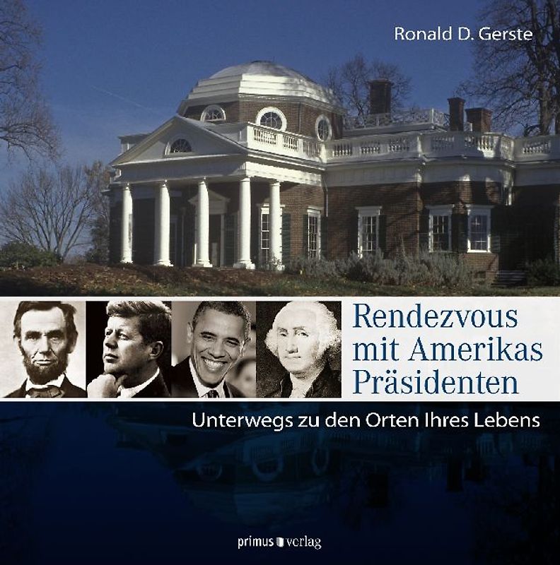 Rendezvous mit Amerikas Präsidenten