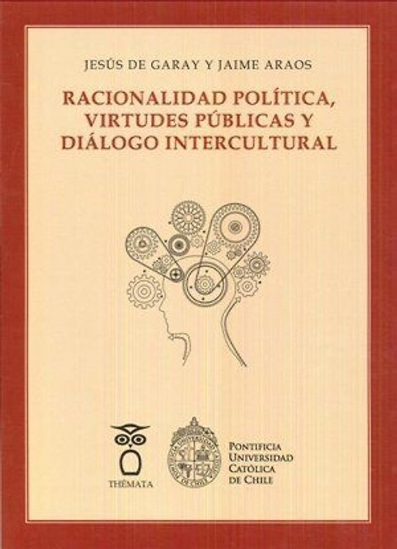 Racionalidad política, virtudes públicas y diálogo intercultural