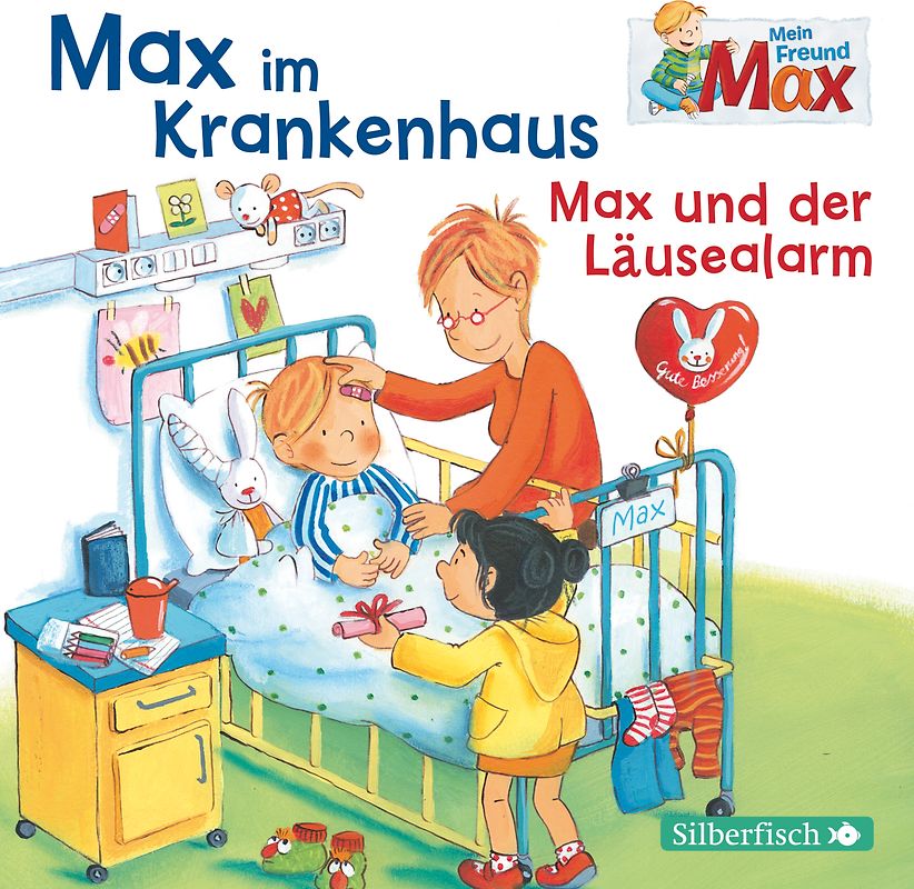 Mein Freund Max 8: Max im Krankenhaus / Max und der Läusealarm
