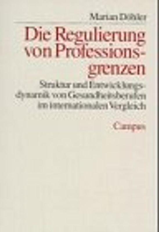 Die Regulierung von Professionsgrenzen