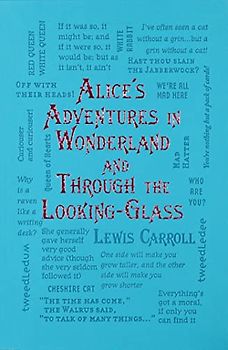 Alice's Adventures in Wonderland and Through the Looking-Glass (Word Cloud Classics)