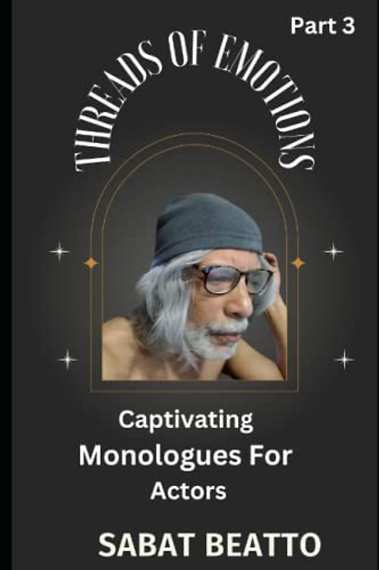 Threads of Emotion: Captivating Monologues for Actors