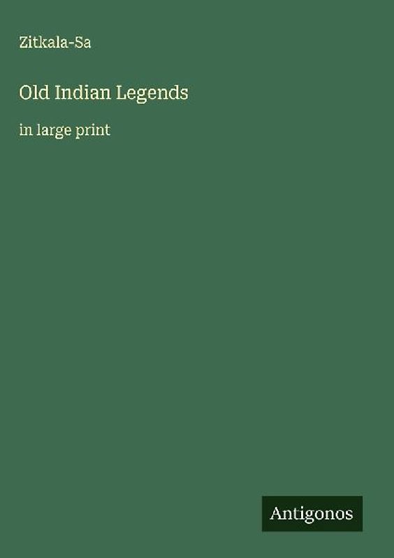 Old Indian Legends