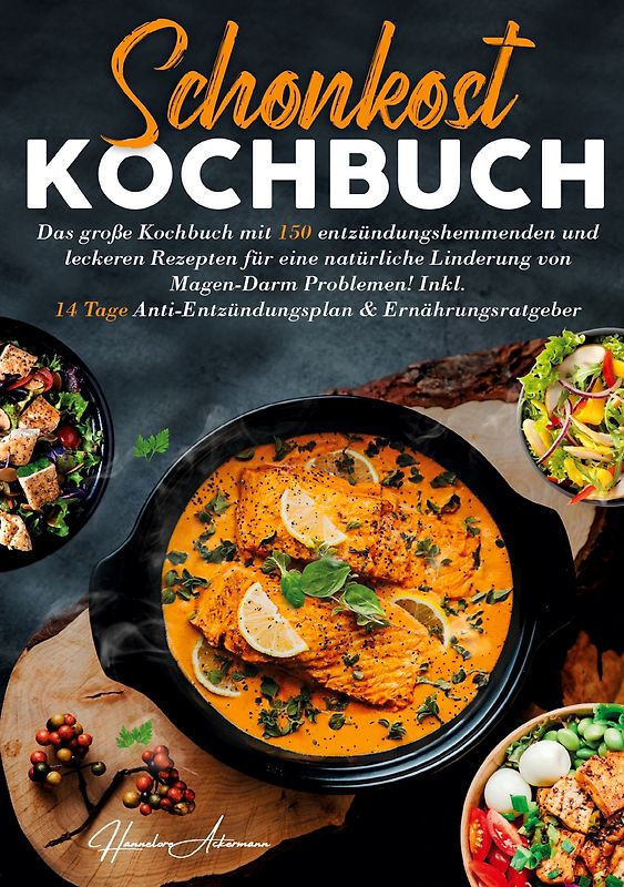 Schonkost Kochbuch – Entzündungsarm & alltagstauglich