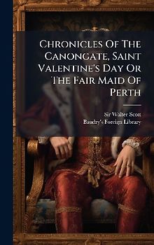 Chronicles Of The Canongate, Saint Valentine's Day Or The Fair Maid Of Perth