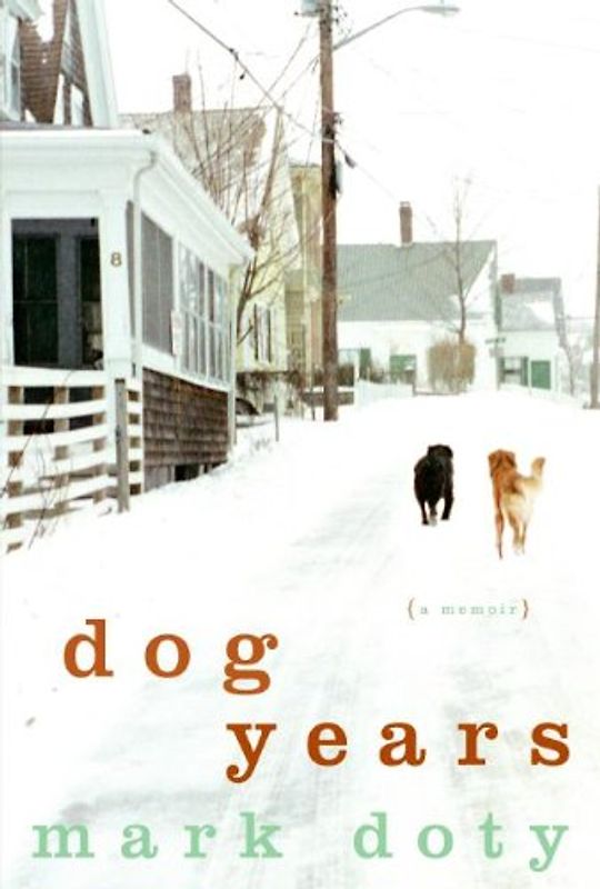 Dog Years: A Memoir