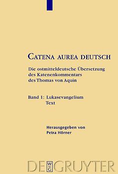Thomas von Aquin: Catena aurea deutsch / Lukasevangelium
