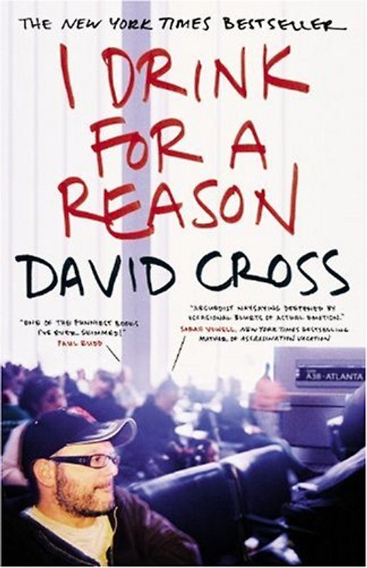 I Drink for a Reason - Cross, David