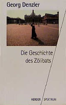 Die Geschichte des Zölibats