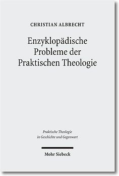 Enzyklopädische Probleme der Praktischen Theologie