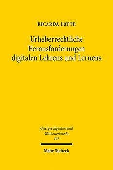 Urheberrechtliche Herausforderungen digitalen Lehrens und Lernens