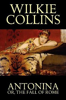 Antonina, or the Fall of Rome