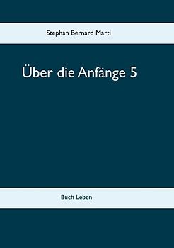 Über die Anfänge 5