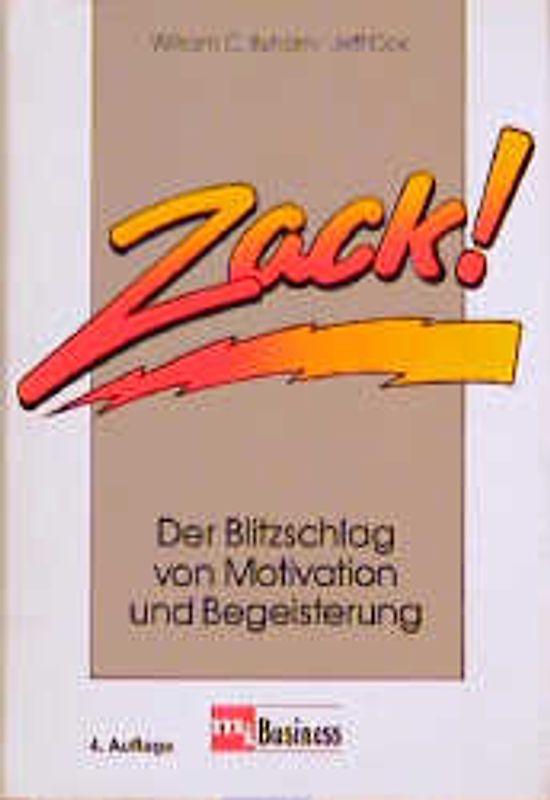 Zack!. Der Blitzschlag von Motivation und Begeisterung