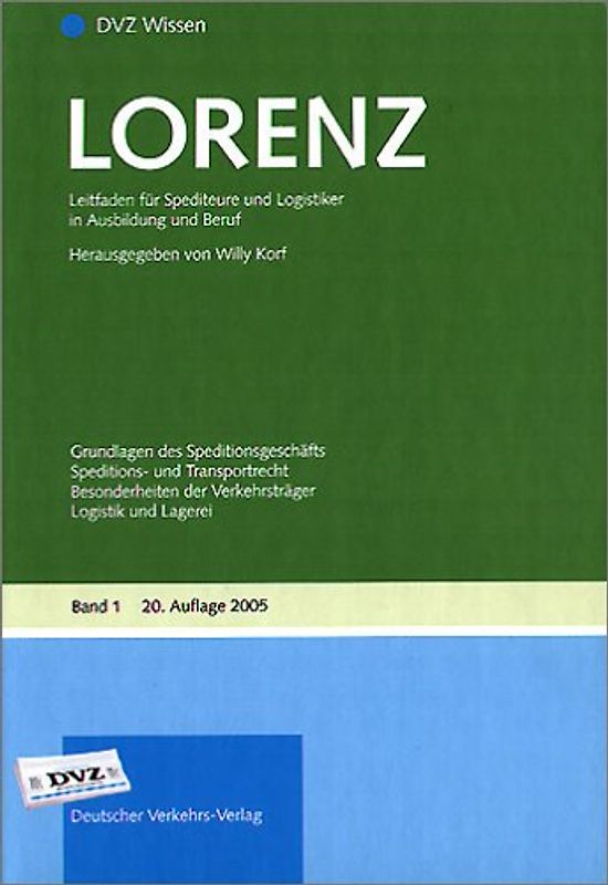 LORENZ Leitfaden für Spediteure und Logistiker in Ausbildung und Beruf