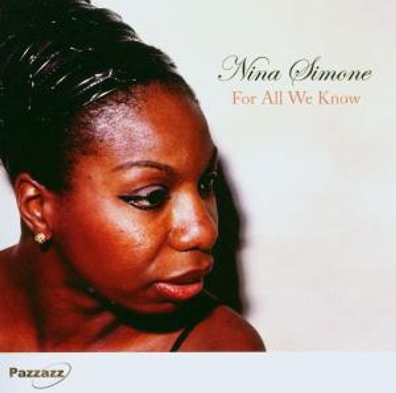 Nina Simone - For All We Know