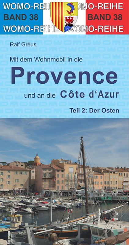 Mit dem Wohnmobil in die Provence und an die Cote d' Azur