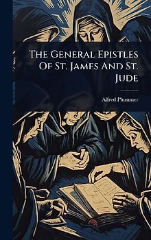 The General Epistles Of St. James And St. Jude