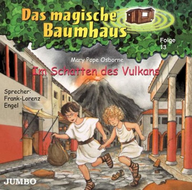 Frank-Lorenz Engel - Das Magische Baumhaus 13/Vulkans,im Schatten des