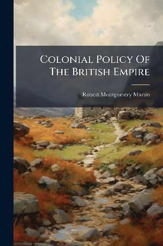 Colonial Policy Of The British Empire
