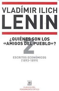 Escritos económicos 2, 1893-1899 : ¿quiénes son los "amigos del pueblo"?
