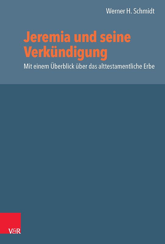 Jeremia und seine Verkündigung