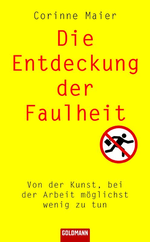 Die Entdeckung der Faulheit
