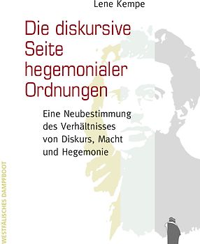 Die diskursive Seite hegemonialer Ordnungen