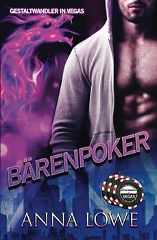 Bärenpoker (Gestaltwandler in Vegas, Band 2)