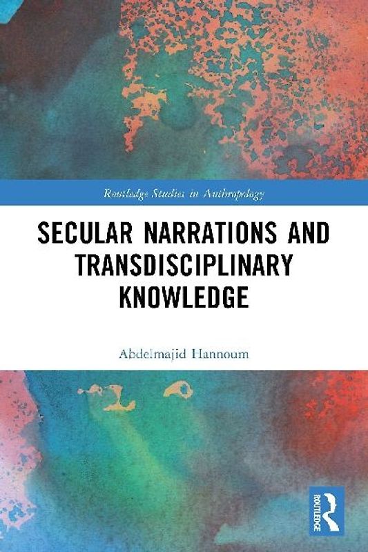 Secular Narrations and Transdisciplinary Knowledge