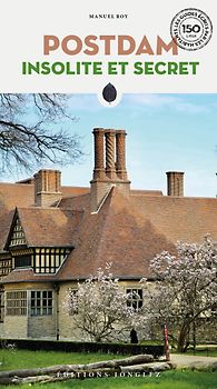Potsdam insolite et secret