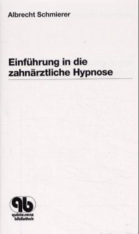 Einführung in die zahnärztliche Hypnose