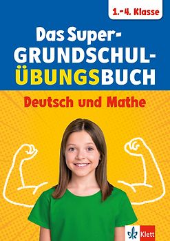 Klett Das Super-Grundschul-Übungsbuch 1.–4. Klasse