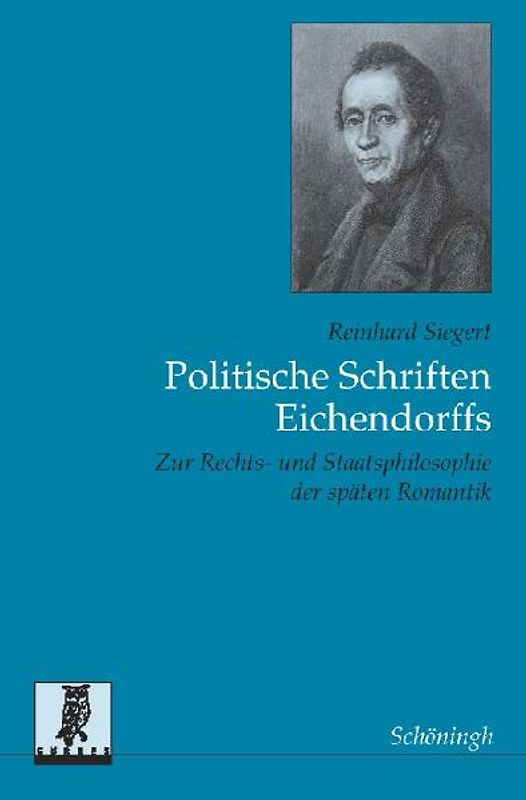 Die Staatsidee Joseph von Eichendorffs und ihre geistigen Grundlagen