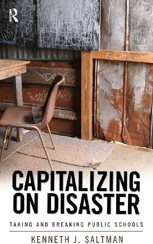 Capitalizing on Disaster