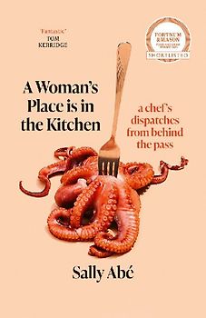 A Woman's Place is in the Kitchen
