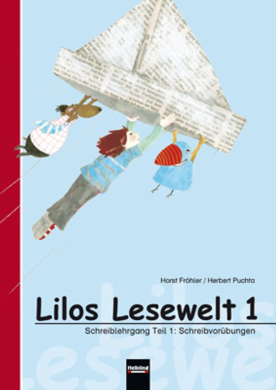 Lilos Lesewelt 1 Schreiblehrgang. Teil 1: Schreibvorübungen. Teil 2: Druckschrift. Teil 3: Schreibschrift. Sbnr 105648