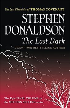 The Last Dark (GollanczF.) - Donaldson, Stephen