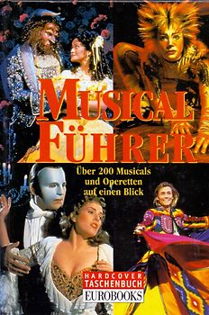 Musicalführer: Über 200 Musicals und Operetten auf einen Blick - Ina Friedrich [Gebundene Ausgabe]