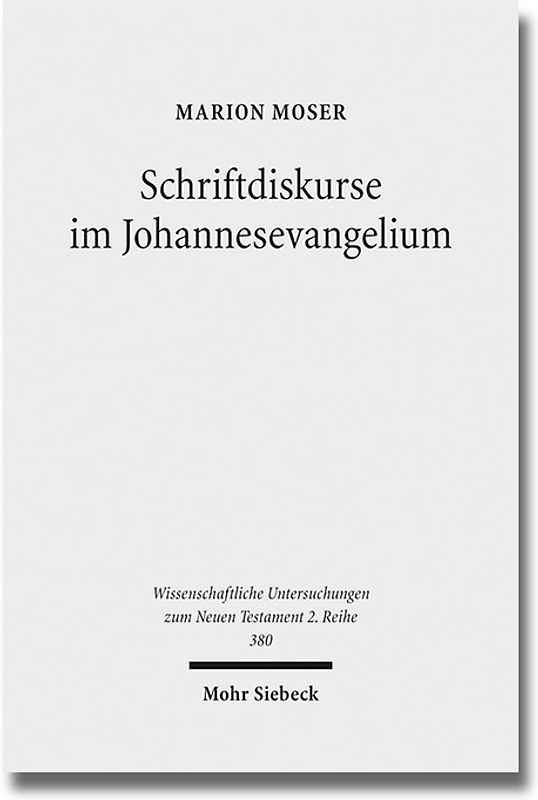 Schriftdiskurse im Johannesevangelium