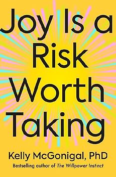 Joy Is a Risk Worth Taking