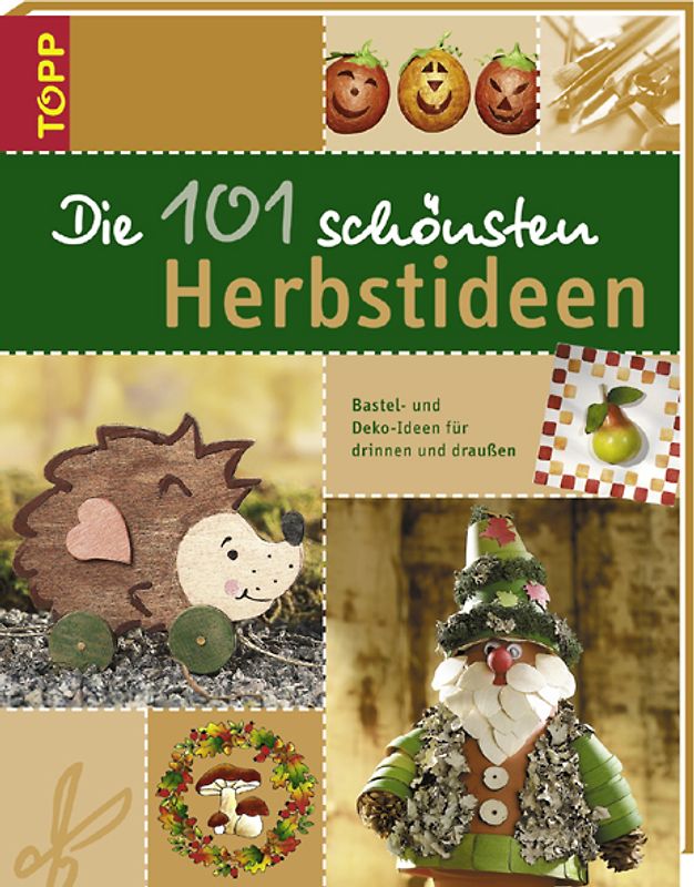 Die 101 schönsten Herbstideen