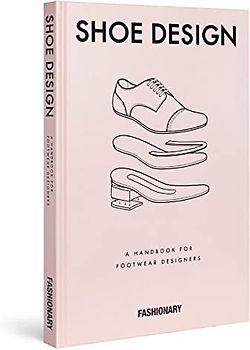 Fashionary Shoe Design: A Handbook for Footwear Designers