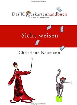 Sicht weisen. Das Kipperkarten-Handbuch