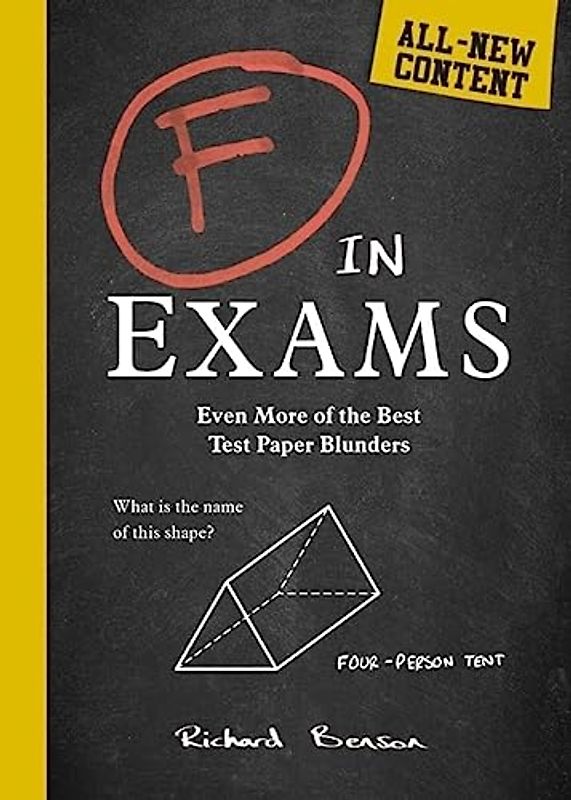 F in Exams: Even More of the Best Test Paper Blunders