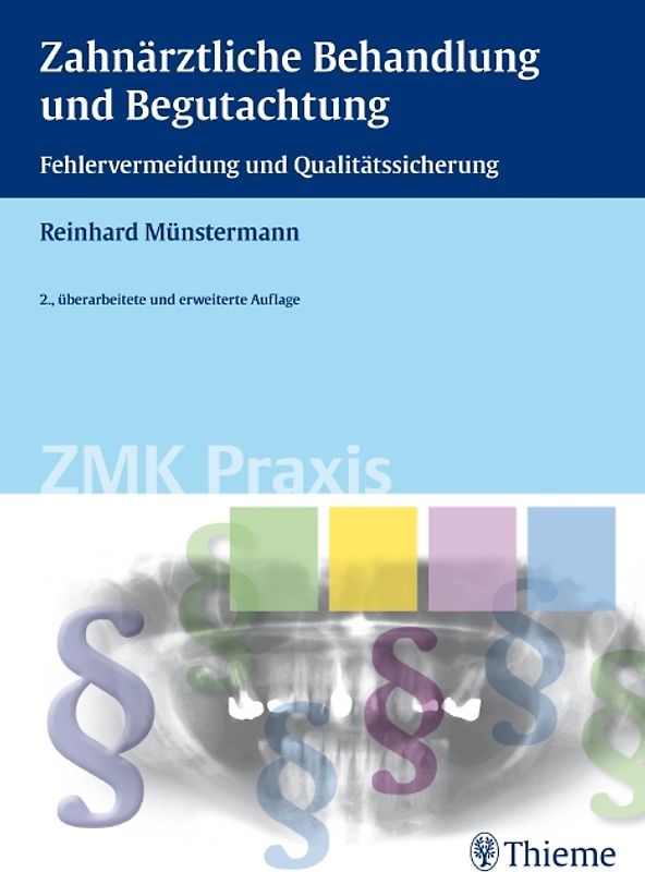 Zahnärztliche Behandlung und Begutachtung