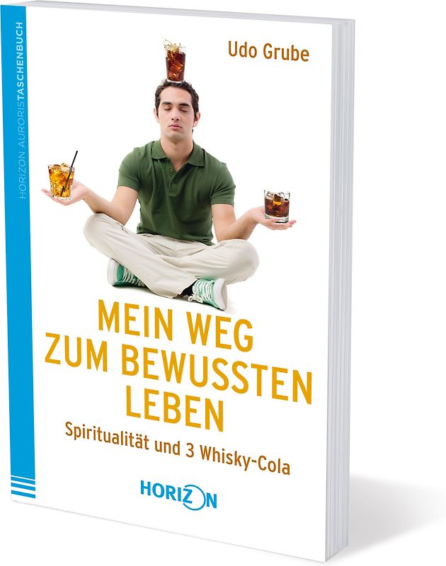 Mein Weg zum bewussten Leben