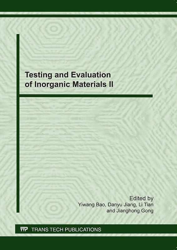 Testing and Evaluation of Inorganic Materials II