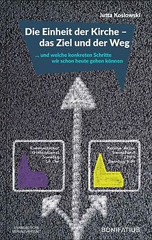 Die Einheit der Kirche – das Ziel und der Weg