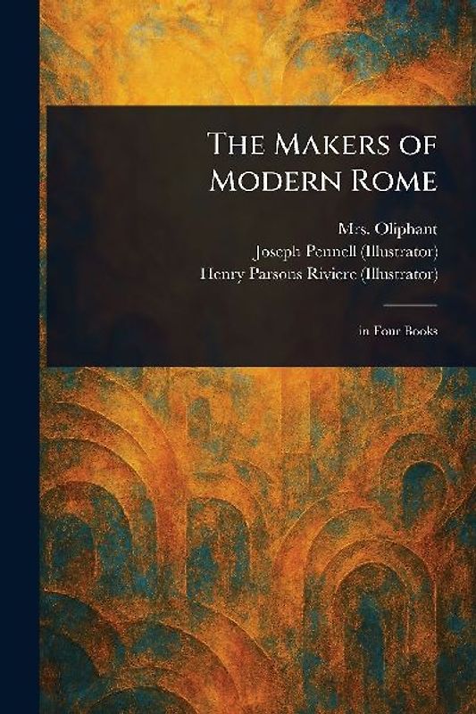 The Makers of Modern Rome